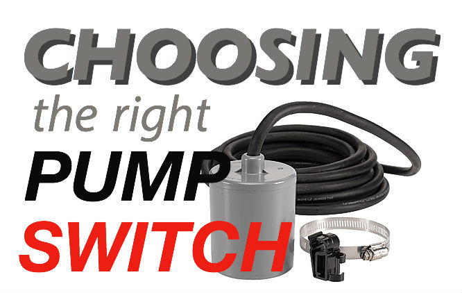 Choosing the right pump switch