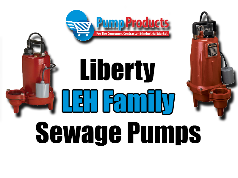 Liberty LEH Family Sewage pumps