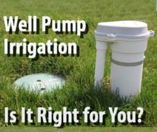 The Pump Products Guide to Well Pump Irrigation